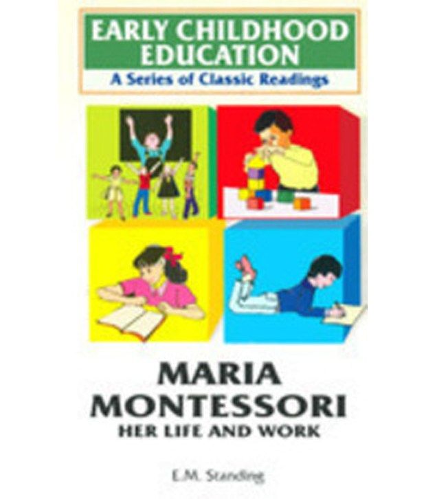 Maria Montessori. Her Life And Work. Hb Buy Maria Montessori. Her Life And Work. Hb Online at