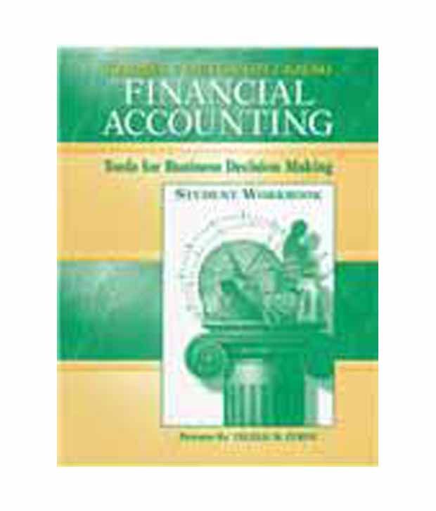 financial accounting tools for business decisions You will also learn how financial and non-financial accounting information the role of managerial accounting information in common business decisions. financial accounting tools for business decisions You will also learn how financial and non-financial accounting information the role of managerial accounting information in common business decisions.