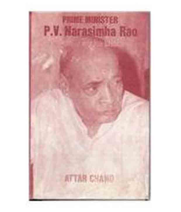     			Prime Minister P.V. Narasimha Rao The Scholar And The Statesman