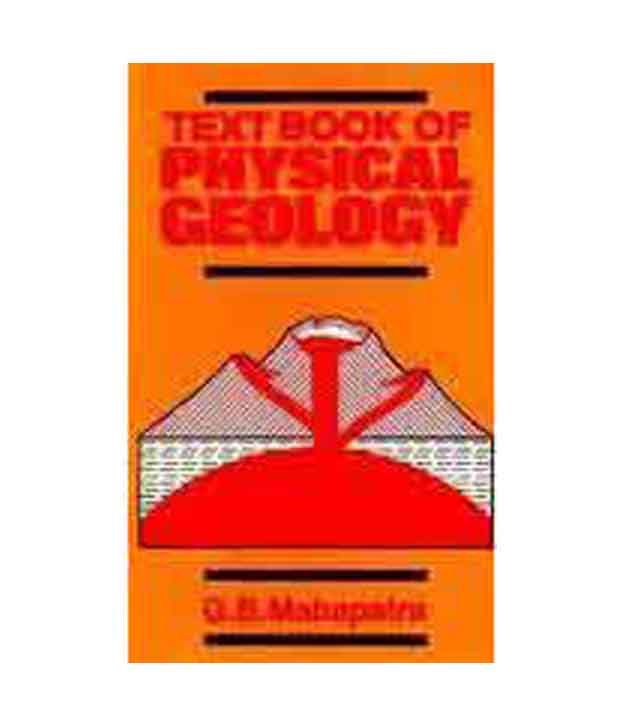 Textbook of physical geology by g b mahapatra pdf free Textbook of physical geology by g b mahapatra pdf free