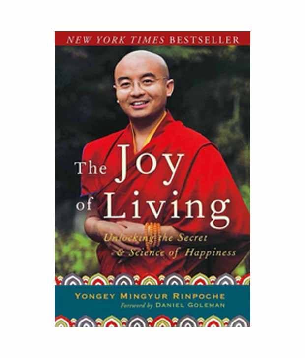     			The Joy Of Living: Unlock The Secret And Science Of Happiness