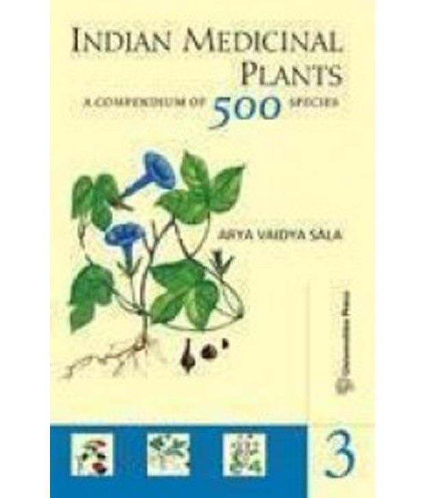 Indian Medicinal Plants A Compendium Of 500 Species (Vol. Iii) Buy