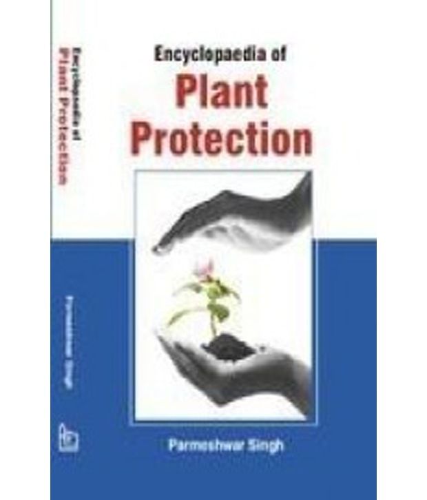 Encyclopaedia Of Plant Protection Buy Encyclopaedia Of Plant Protection Online at Low Price in