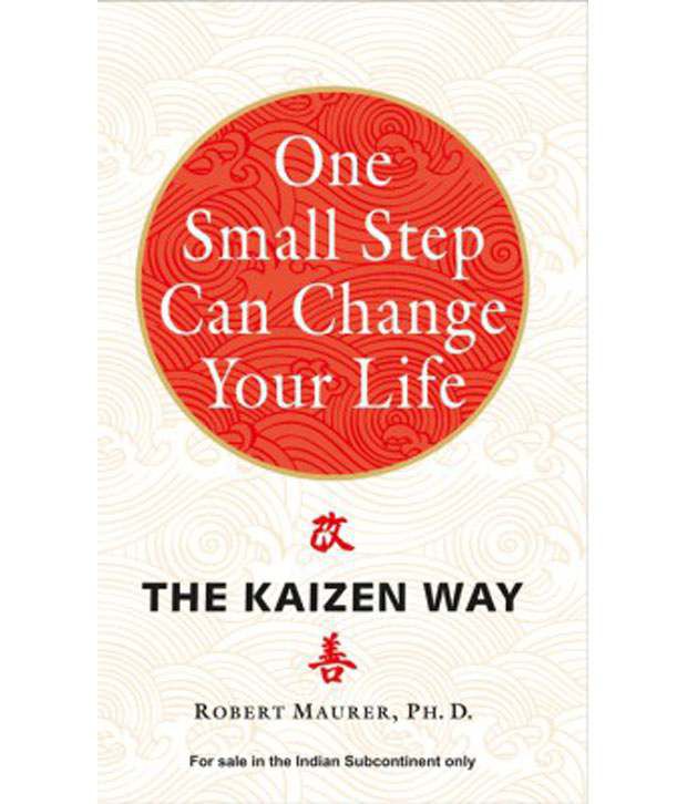 One Small Step Can Change Your Life He Kaizen Way Buy One Small Step Can Change Your Life He