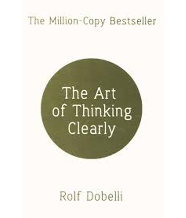 the-art-of-thinking-clearly-buy-the-art-of-thinking-clearly-online-at