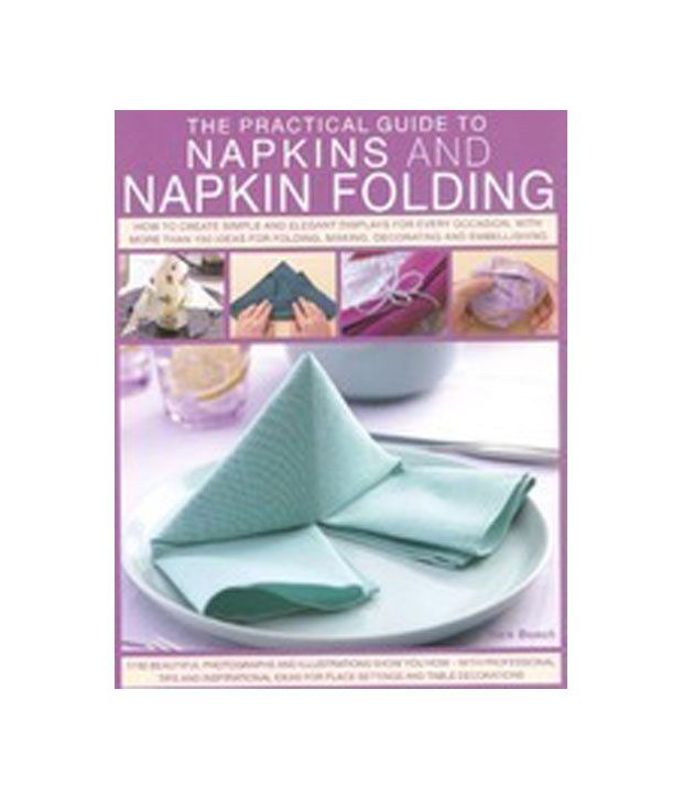     			The Practical Guide To Napkins And Napkin Folding