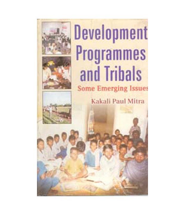     			Development Programmes And Tribals