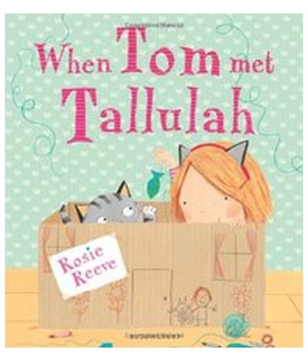     			When Tom Met Tallulah