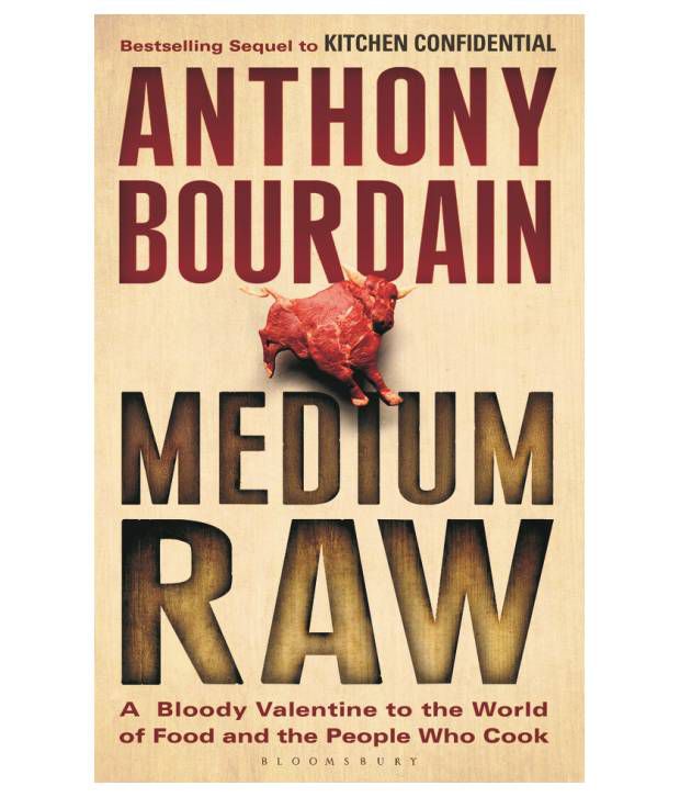     			Medium Raw : A Bloody Valentine to the World of Food and the People Who Cook