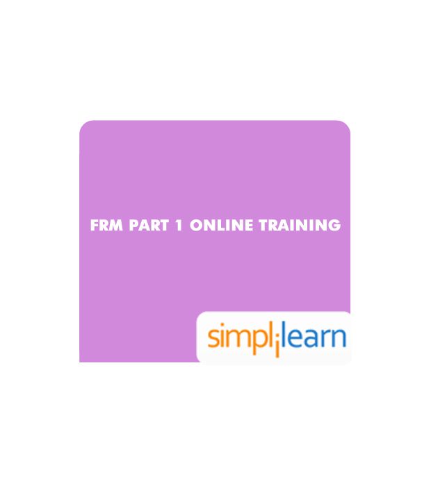 Frm Part 1 Online Training 365 Days By Simplilearn Buy Frm Part 1 Online Training 365 Days By Simplilearn Online At Low Price In India Snapdeal