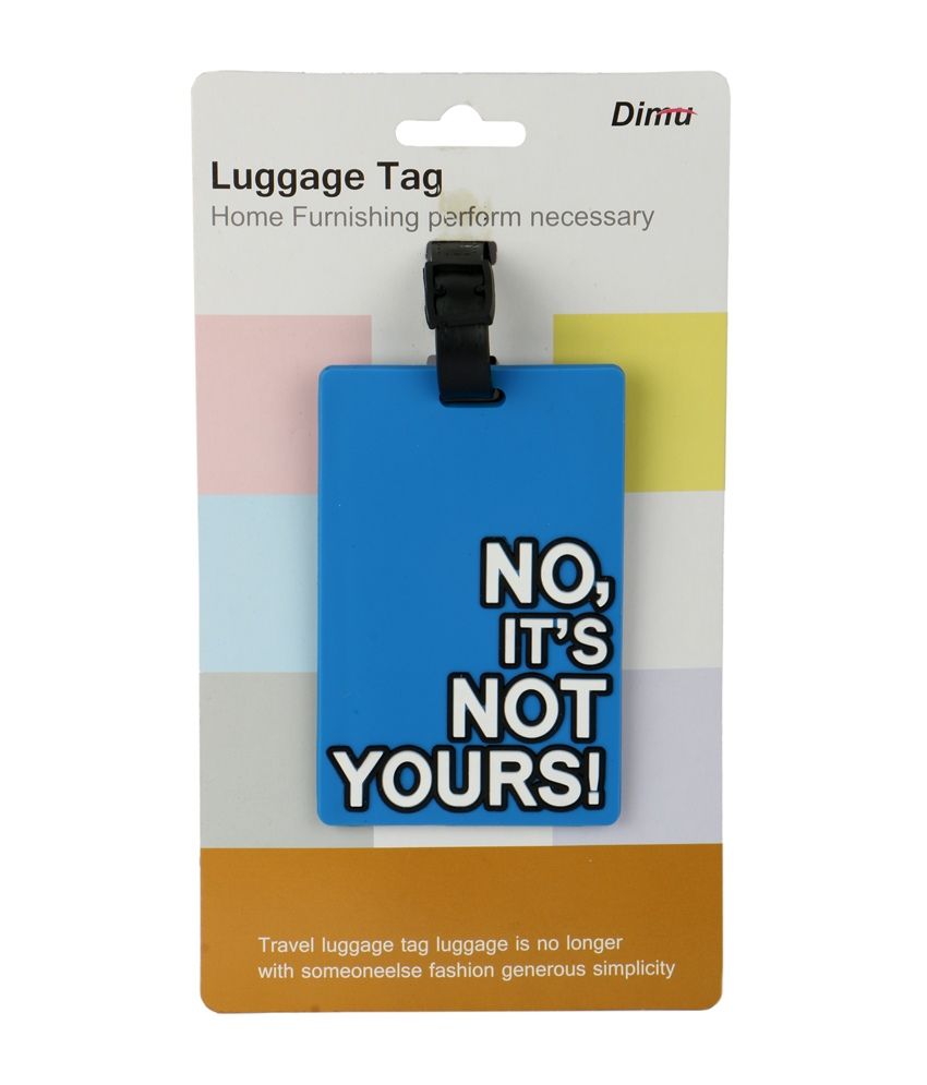Priya Exports No Its Not Yours Baggage Tag Buy Priya Exports No Its