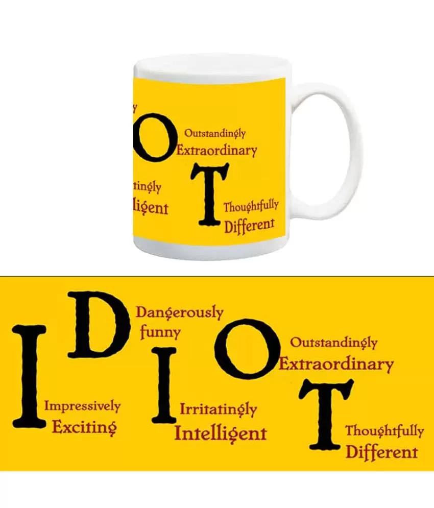 TIA Creation Idiot Meaning - 014 Ceramic Coffee Mug Price in India