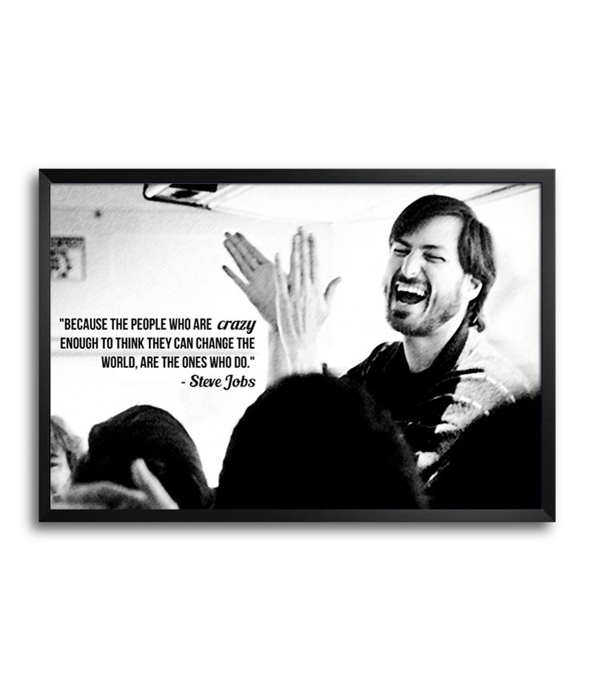Shopmantra People Who Are Crazy Enough Quote By Steve Jobs Laminated Frame Poster Framed: Buy ...