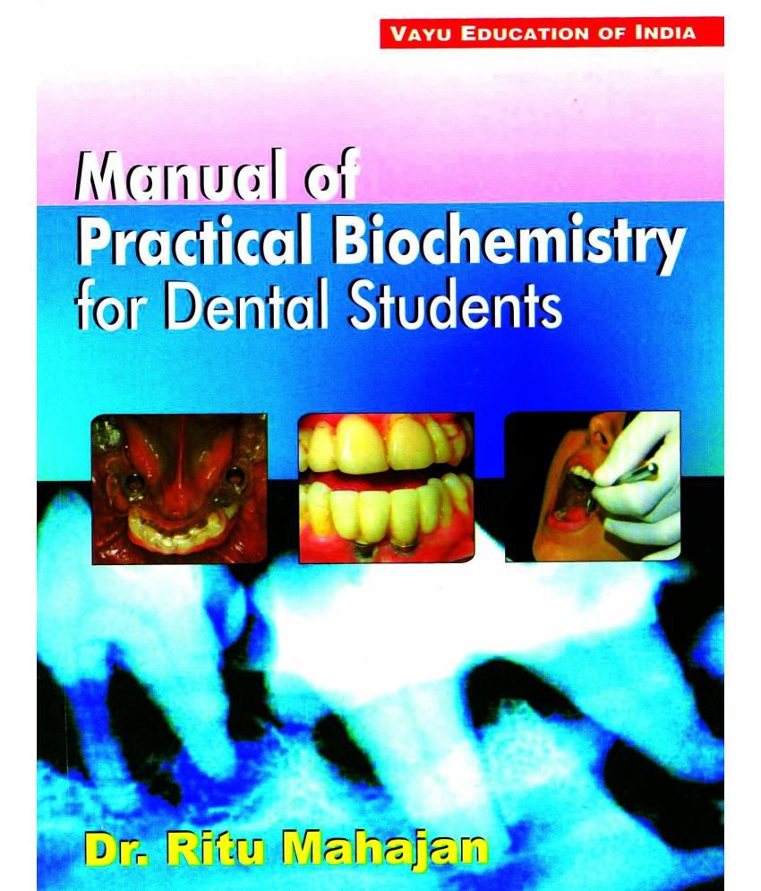     			Manual of Practical Biochemistry for Dental Students