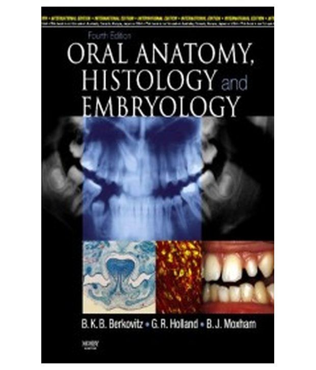 ORAL ANATOMY HISTOLOGY And EMBRYOLOGY: Buy ORAL ANATOMY HISTOLOGY And ...