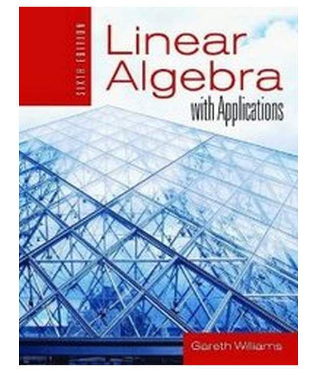 Linear Algebra With Applications 6Th/Ed Buy Linear Algebra With Applications 6Th/Ed Online at