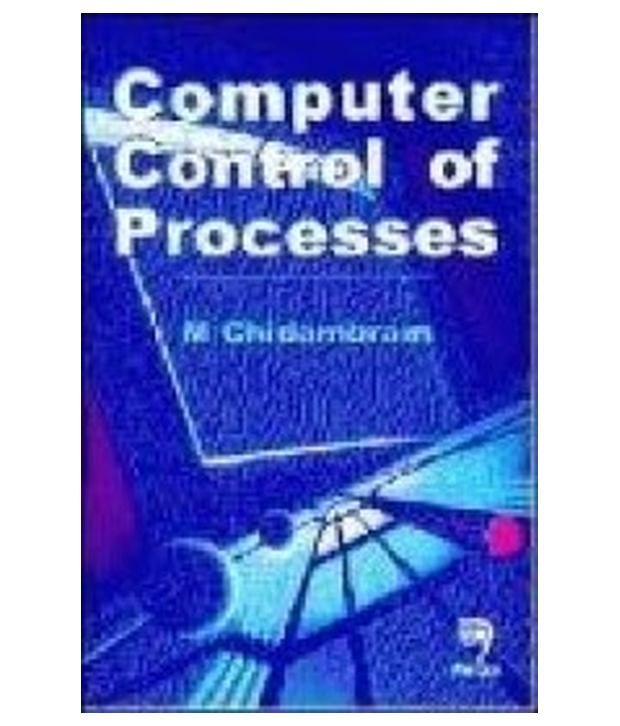 Computer Control of Processes Buy Computer Control of Processes Online