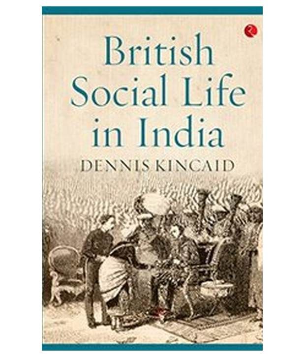     			British Social Life in India