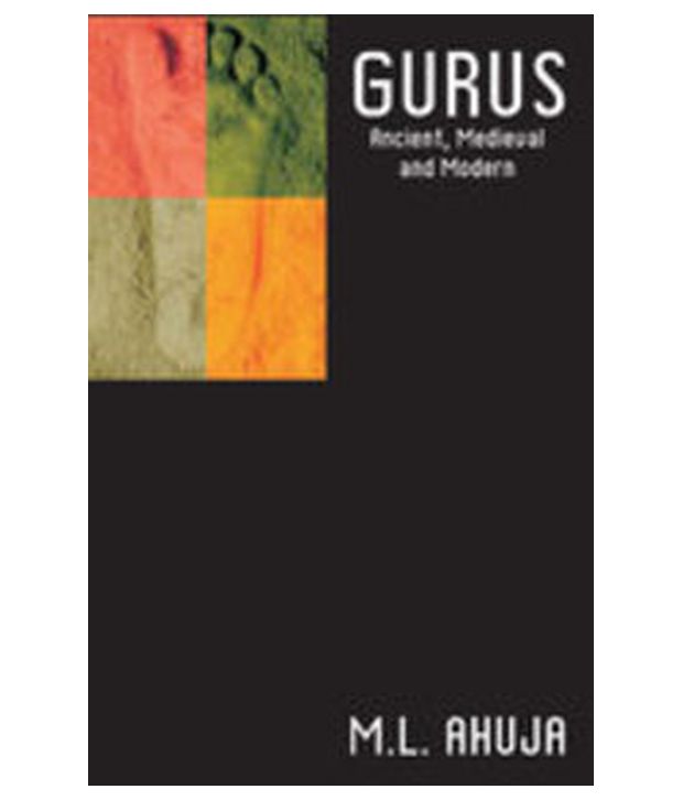     			GURUS ANCIENT, MEDIEVAL AND MODERN