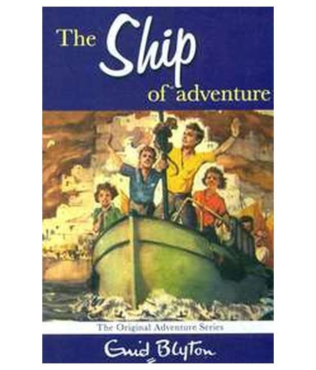     			THE SHIP OF ADVENTURE