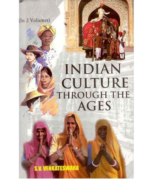 Indian Culture Through The Ages,vol.2: Buy Indian Culture Through The 