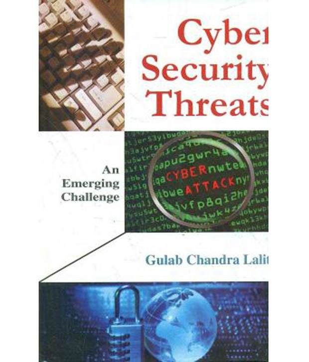 Cyber Security Threats An Emerging Challenges: Buy Cyber Security