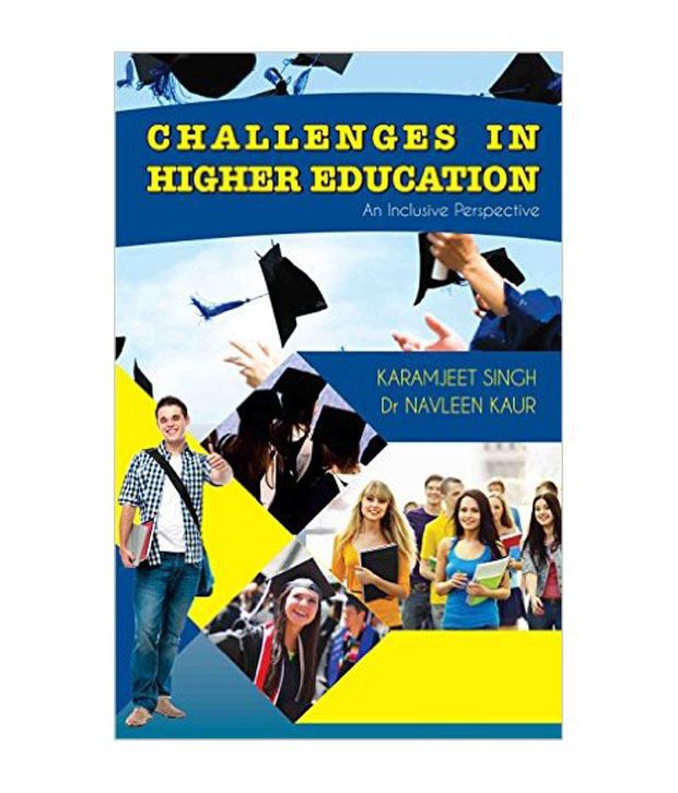     			Challenges In Higher Education An Inclusive Perspective