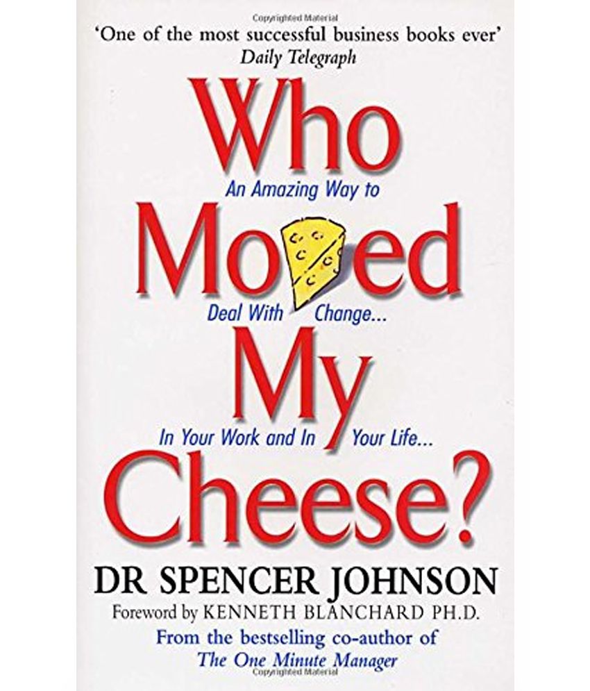     			Who Moved My Cheese?