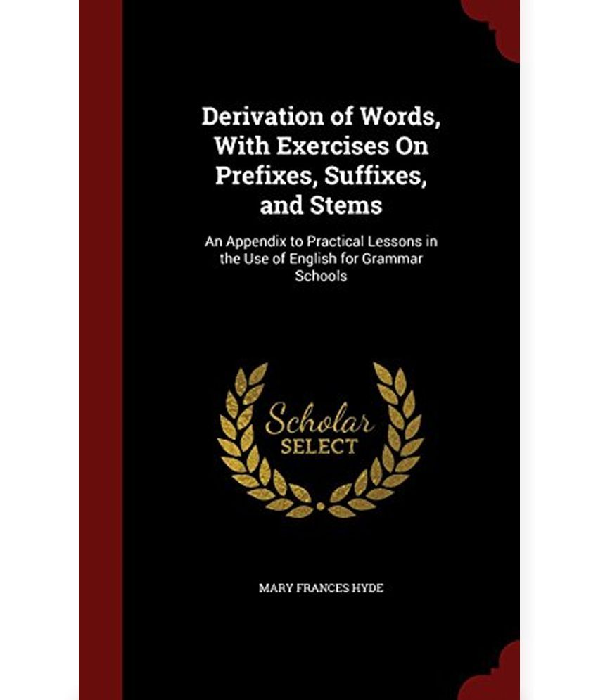 derivation-of-words-with-exercises-on-prefixes-suffixes-and-stems