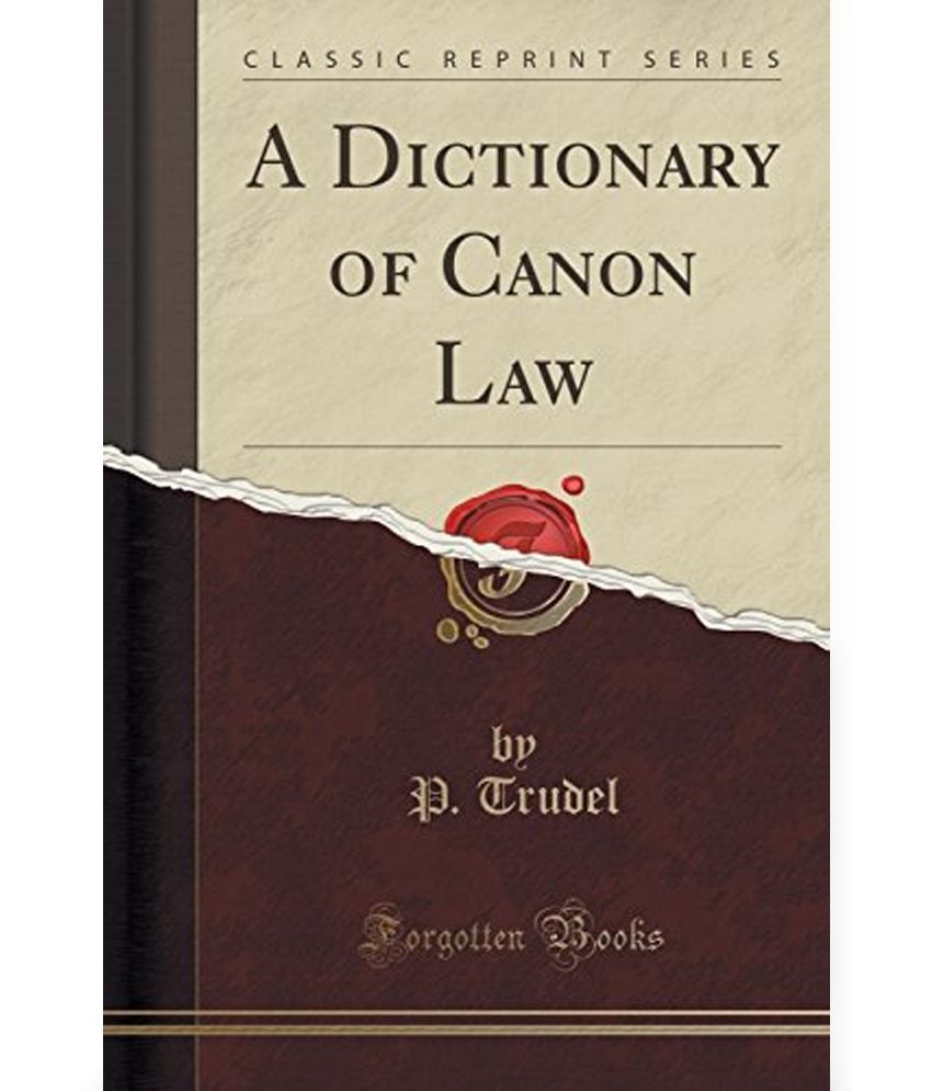 a-dictionary-of-canon-law-classic-reprint-buy-a-dictionary-of-canon