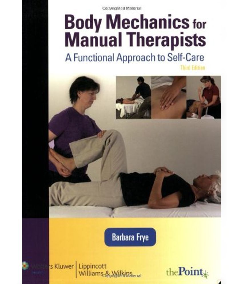 Body Mechanics for Manual Therapists Buy Body Mechanics for Manual