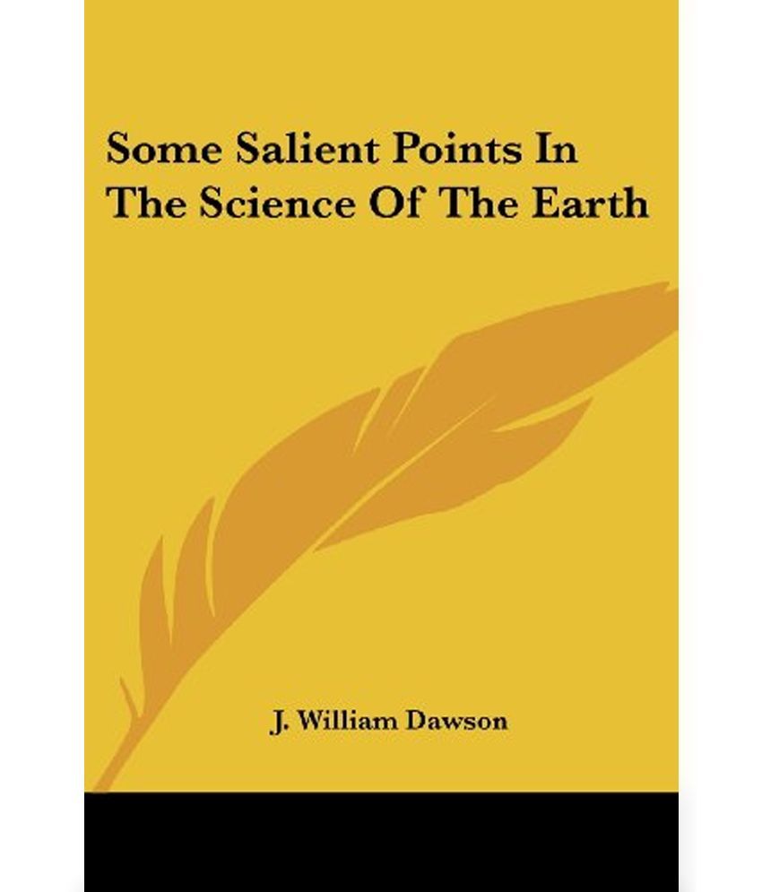 some-salient-points-in-the-science-of-the-earth-buy-some-salient