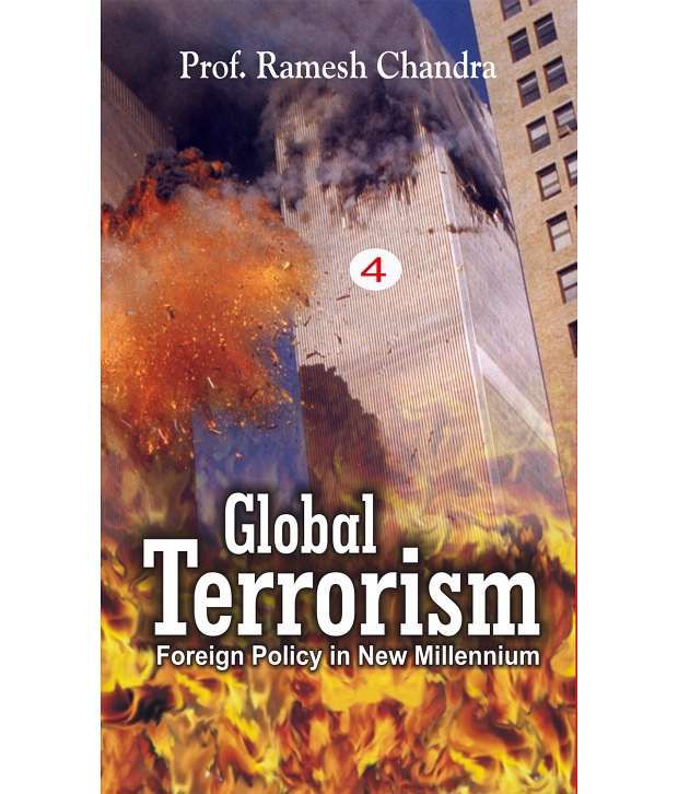     			Global Terrorism: Foreign Policy In Th New Millennium (foreign Policy In The Age Of Terrorism), Vol. 3