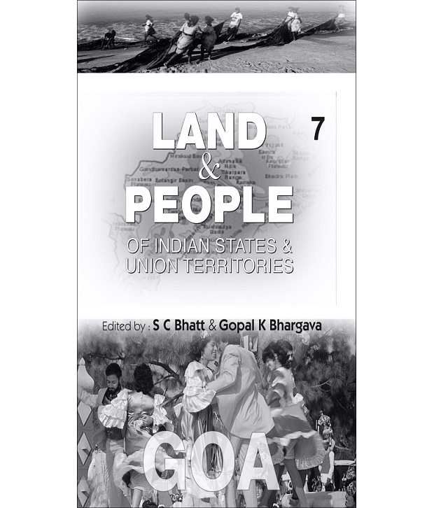     			Land And People Of Indian States & Union Territories (goa), Vol-7th
