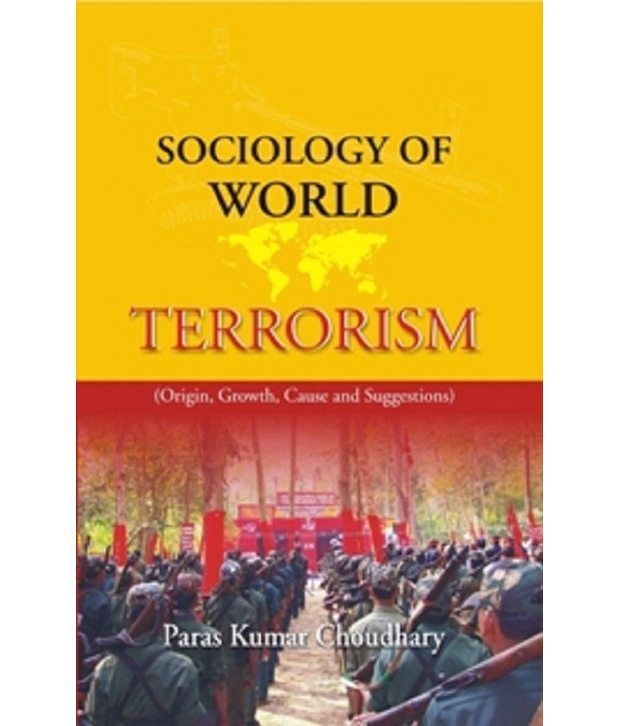     			Sociology Of World Terrorism