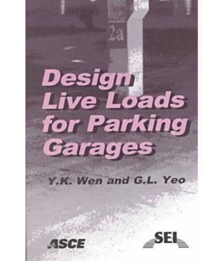 Design Live Loads for Parking Garages Buy Design Live Loads for
