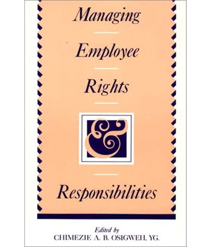 Managing Employee Rights and Responsibilities Buy Managing Employee