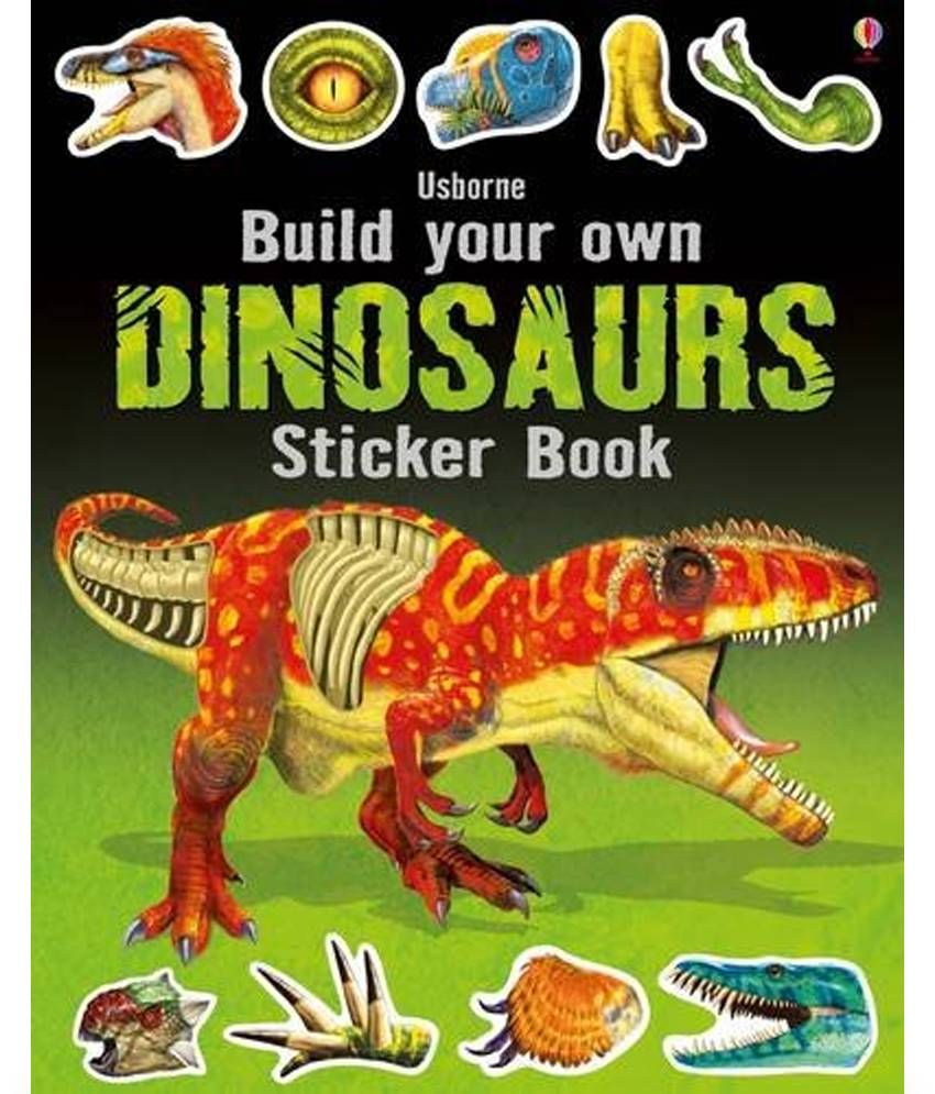 Build Your Own Dinosaurs Sticker Book Buy Build Your Own Dinosaurs