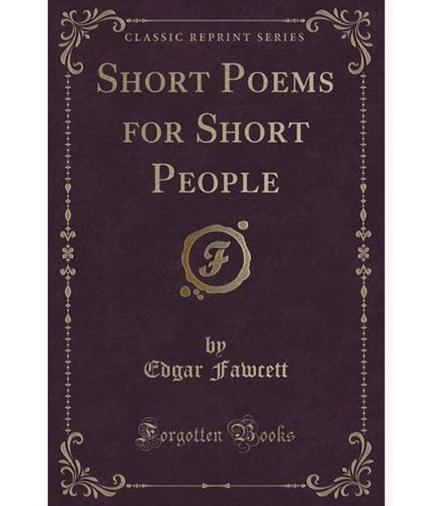 Short Poems for Short People (Classic Reprint): Buy Short Poems for ...