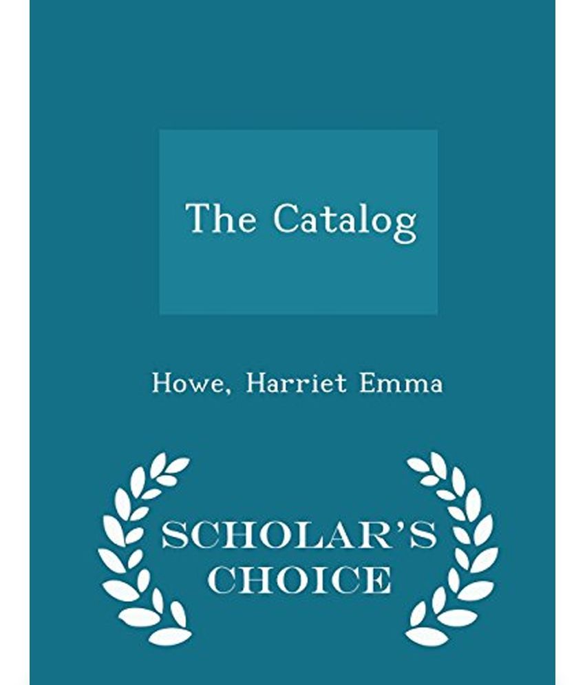 The Catalog Scholar's Choice Edition Buy The Catalog Scholar's