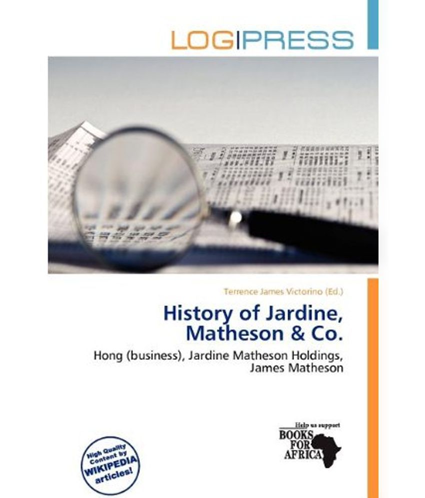 History of Jardine, Matheson Co.: Buy History of Jardine, Matheson Co