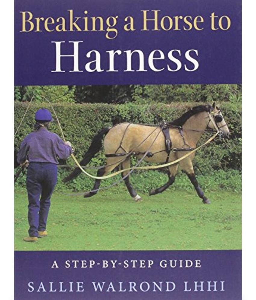 Breaking the Horse to Harness Buy Breaking the Horse to Harness Online
