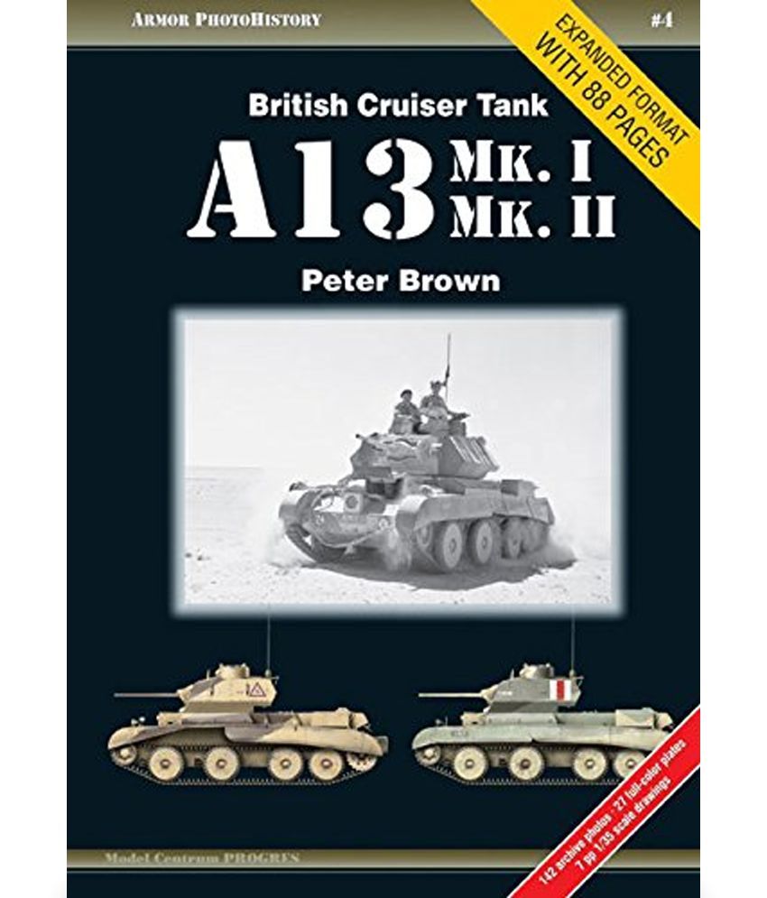 British Cruiser Tank A13 Mk. I & Mk. II Buy British Cruiser Tank A13