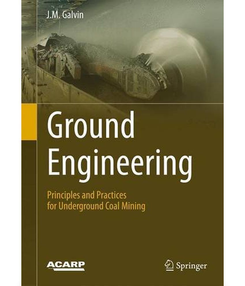Ground Engineering Principles and Practices for Underground Coal