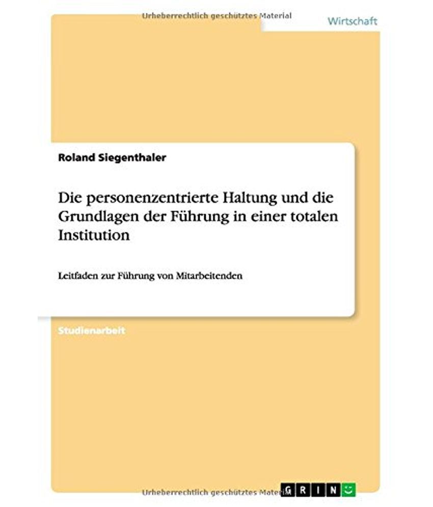 Personenzentrierte Haltung Und Die Grundlagen Der Fuhrung In Einer ...