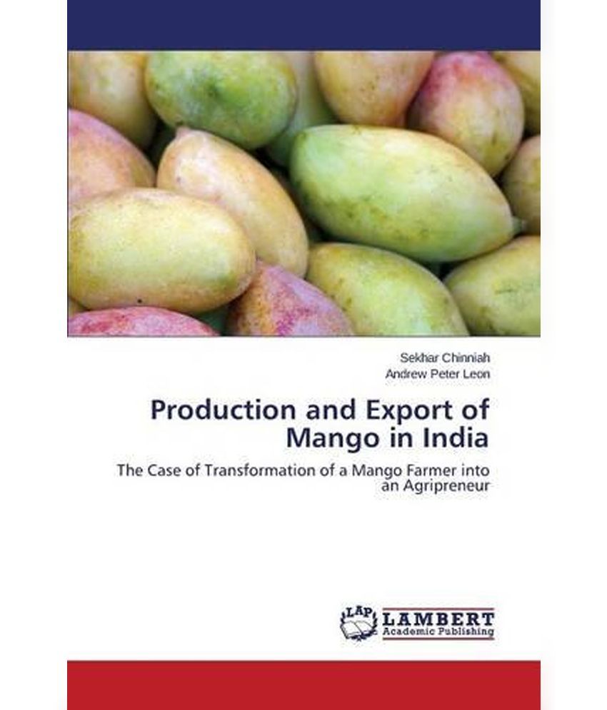 Production and Export of Mango in India Buy Production and Export of