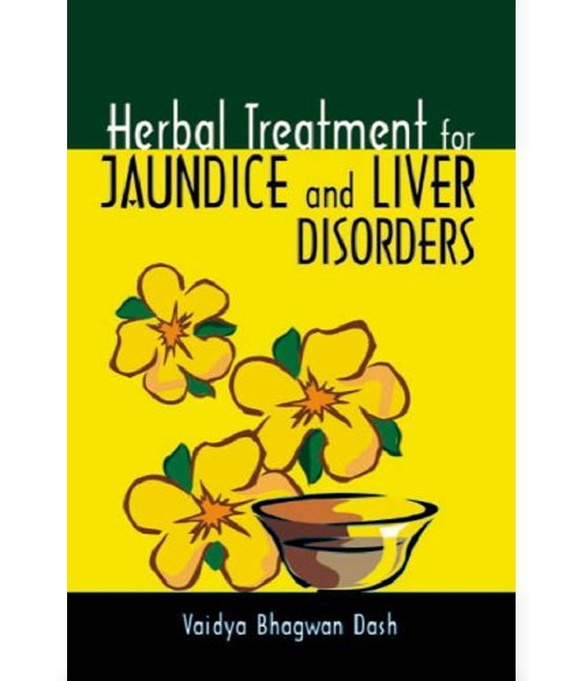 Herbal Treatment for Jaundice and Liver Disorders Buy Herbal Treatment
