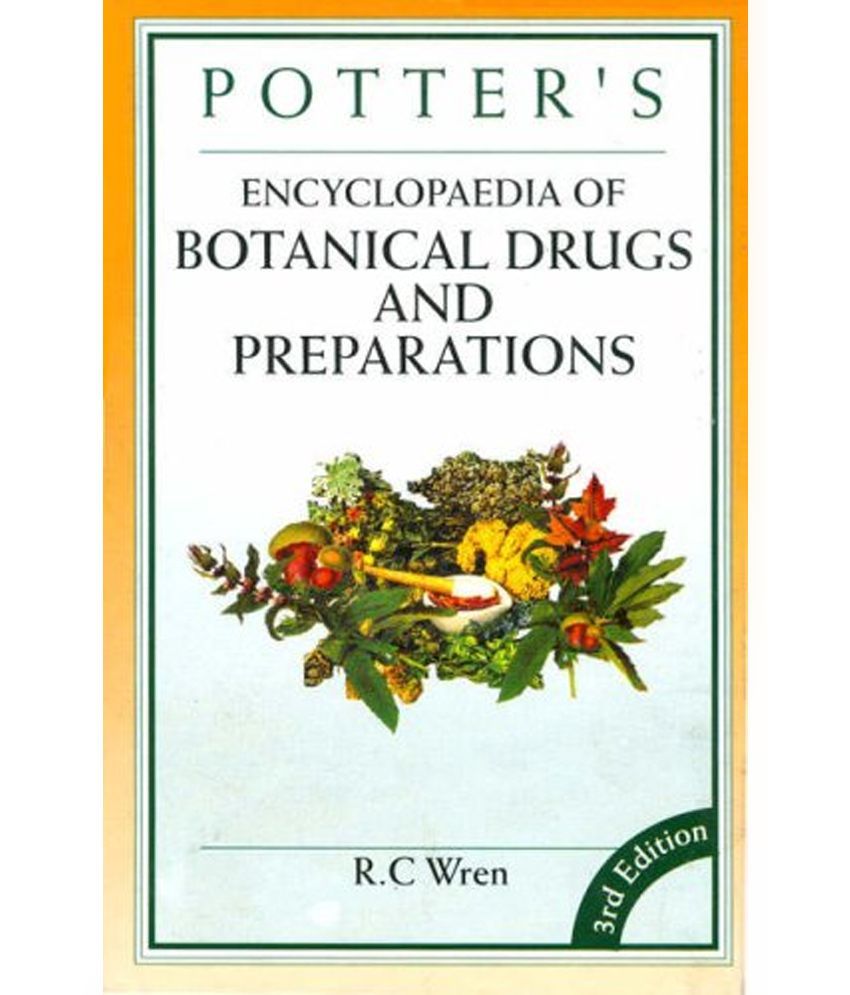 Potters Encyclopaedia of Botanical Drugs and Preparations Buy Potters