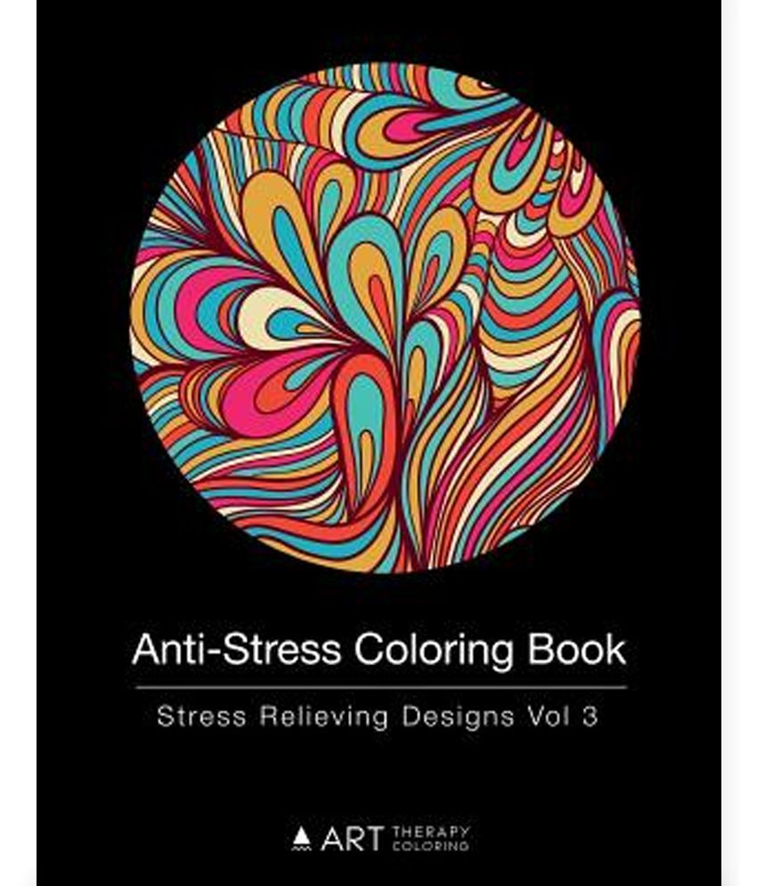 Download Anti Stress Coloring Book Buy Anti Stress Coloring Book Online At Low Price In India On Snapdeal