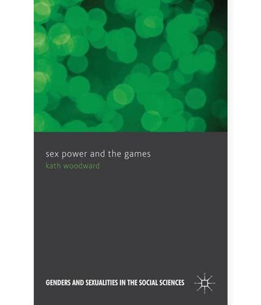 Sex Power And The Games Buy Sex Power And The Games Online At Low Price In India On Snapdeal